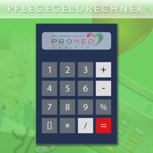 Pflegegeldrechner Pflegegeld - Pflegedienst PROMED Assista